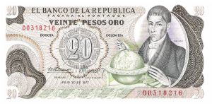 Colombia 20 pesos July 20 1977.

Gen. Francisco José de Caldas with globe at right. Poporo Quimbaya and Gold treasure from gold Museum on reverse. Banknote