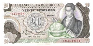 Colombia 20 pesos April 01 1979.

Gen. Francisco José de Caldas with globe at right. Poporo Quimbaya and Gold treasure from gold Museum on reverse.

Consecutive series 16306632/33/34 Banknote