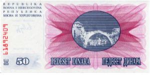 50 Dinara
Blueblack/Violet
Mostar stone arch bridge
Value & geometric design
Wtmk Diamonds Banknote