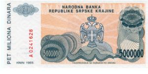 Serbian Republic of Krajina/Croatia
5000,000 Dinara
Orange/Gray
Knin fortress on hill
Serbian coat of arms
Wtmk Greek design Banknote
