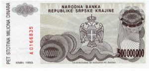 Serbian Republic of Krajina/Croatia
50,000,000 Dinara
Brown/Gray/Olive
Knin fortress on hill
Serbian coat of arms
Wtmk Greek design  
r26 Banknote