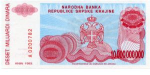 Serbian Republic of Krajina/Croatia
10,000,000 Dinara
Purple/Red/Aqua
Knin fortress on hill
Serbian coat of arms
Wtmk Greek design Banknote