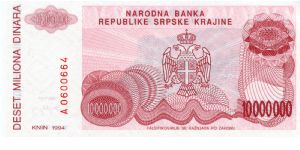 Serbian Republic of Krajina/Croatia
10,000,000 Dinara
Red/Gray
Knin fortress on hill
Serbian coat of arms
Wtmk Greek design Banknote