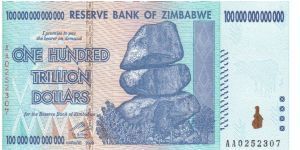 $100 Trillion (the largest number to ever appear on a banknote).   Matapos Rocks on front. Cape Buffalo and Victoria Falls on reverse Banknote