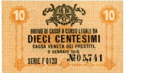 Austrian Occupation of Venice 
10 Centesimis 
Orange
Wreath & Value
Value & Script Banknote