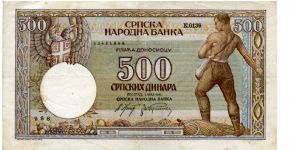 Serbia German Occupation 

500 Dinara
Multi
Farmer sowing seeds
Farmer harvesting wheat
Wmk Alexander Banknote