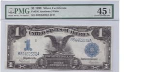 1899 $1 SILVER CERTIFICATE

**PMG 45 EPQ**

**BLACK EAGLE**

**SPEELMAN/WHITE**

FR#236 Banknote