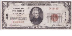 1929 $20 NATIONAL BANK OF THE REPUBLIC OF CHICAGO

**TYPE I**

**CHARTER# 4605**

**4 DIGIT SERIAL** Banknote