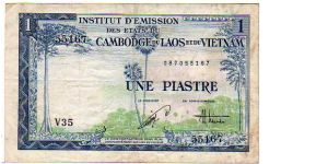 *FRENCH INDOCHINA*__
1 Piastre / Đồng / Riel / Kip__
pk# 105__
Series -V-
 Banknote