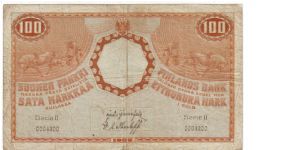 100 markkaa 1909
Serie II
Uncommon banknote	
This note is made of 04.07.-13.07. 1918 Banknote