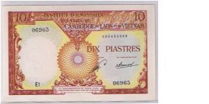 10 PIASTRES
FRENCH INDO-CHINA ISSUED Banknote