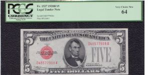 1928 $5 LTN

**RED SEAL**

**PCGS 64** Banknote