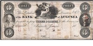 1840's Augusta, Georgia $3 Bank of Augusta (1811-60's) Obsolete Note. HAXBY: GA-30 G50a. This note printed by Peter Maverick (NY) on the reverse side of Bank of Augusta Fractionals. Banknote