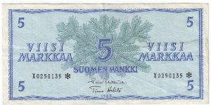 5 Markkaa Serie X

The replacement of banknotes (asterisk)

Banknote size 142 X 69mm (inch 5,59 X 2,72)

Made of 48.000 pieces

This note is made of 1974 Banknote