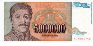 Federal Republic of Yugoslavia
5000000d 
Karadjordje Petrovic 1768–1817
Church and mansion of Karadorde Banknote