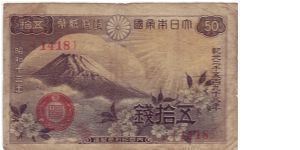 50 Sen;

Mt. Fujiyama, Sunshine, Cherry blossoms Banknote