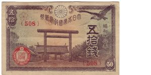 50 Sen;

Yasukuni Shrine;

Mountains;
Size: 105mm x 65mm Banknote