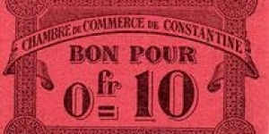 ALGERIA,Town Of CONSTANTINE, 10 Centimes 12 Octobre 1915 Banknote
