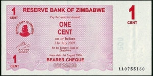 Zimbabwe 2006 1 Cent Bearer Cheque.

This note reminds me of the Hong Kong & Malayan 1 Cent notes. Banknote