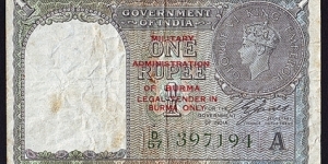 Burma N.D. (1945) 1 Rupee.

Overprinted on an Indian 1940 1 Rupee. Banknote