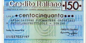*Emergency Notes __ Local Mini-Check* __ 150 Lire__pk# NL__Il Credito Italiano__23.03.1976__Torino Banknote