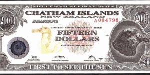 Chatham Islands 2001 15 Dollars (1,500 Cents). Banknote