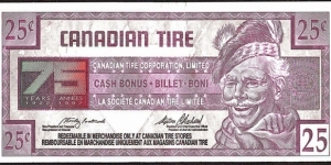 Canada 1996 25 Cents.

Canadian Tire's 'tyre money'.

75 Years of Canadian Tire (1997). Banknote