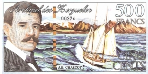 Kergeulen Archipelago; 500 francs; January 15, 2011

Polymer note.

Private fantasy issue (NOT legal tender; Antarctic Overseas Exchange Office will exchange at 0.01 Euro per Kerguelenois franc.) Banknote