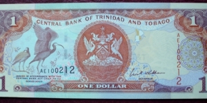 Central Bank of Trinidad and Tobago |
1 Dollar |

Obverse: Scarlet Ibis and Coat of Arms |
Reverse: Oil refinery |
Watermark: Bird of Paradise
 Banknote