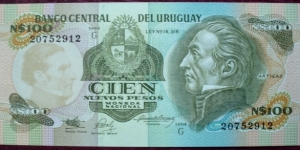 Banco Central del Uruguay |
100 Nuevos Pesos |

Obverse: The Uruguayan national hero José Gervasio Artigas (1764-1850) who were the first leader in the movement toward independence and National Coat of Arms |
Reverse: Central Bank building Banknote