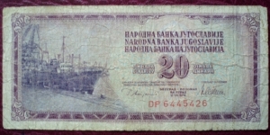 Narodna Banka Jugoslavije/Narodna Banka na Jugoslavija |
20 Dinara |

Obverse: Ship at port dockside |
Reverse: Value in the languages of the Yugoslav Republic Banknote