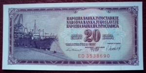 Narodna Banka Jugoslavije/Narodna Banka na Jugoslavija |
20 Dinara |

Obverse: Ship at port dockside |
Reverse: Value in the languages of the Yugoslav Republic Banknote