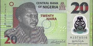 Nigeria 2006 20 Naira.

First polymer plastic issue.

6 digit serial numbers.

Cut unevenly at both top & bottom. Banknote
