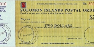 Solomon Islands 2000 2 Dollars postal order.

Issued at Honiara (Guadalcanal). Banknote
