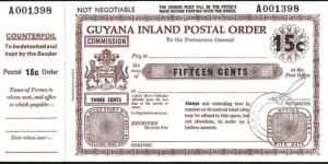 Guyana 1974 15 Cents postal order.

Issued on the G.P.O. Counter (Georgetown). Banknote