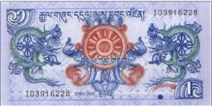 1 Ngultrum  
2006 Dark blue and orange on multicolor underprint. Circle flanked by two dragons. Back: Simtokha Dzong palace.   
 Banknote