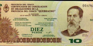 10 Pesos__
pk# S New__
Provincia del Chaco__
12.10.2001 - redemption date 12.04.2003 Banknote