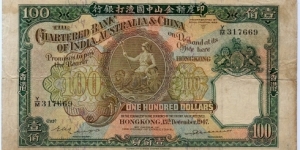 100 Dollars, The Chartered Bank of India, Australia & China. Banknote