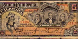 5 Sucres__
pk# S 124__
Banco Comercial y Agricola__
15.04.1921 Banknote