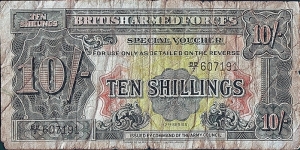 British Armed Forces N.D. 10 Shillings (1/2 Pound).

Series II.

With security thread. Banknote