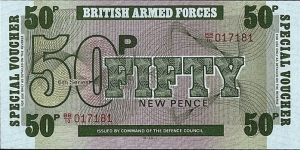 British Armed Forces N.D. (1972) 50 New Pence.

Series VI.

T.D.L.R. printing. Banknote