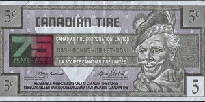 Canada 1996 5 Cents.

Canadian Tire's 'tyre money'.

75 Years of Canadian Tire (1922-97). Banknote