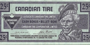 Canada 1992 25 Cents.

Canadian Tire's 'tyre money'. Banknote