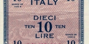 10 'AM' Lire, American War Currency during the invasion of Italy in WWII, (spots in the back=dirty scanner) :) Banknote