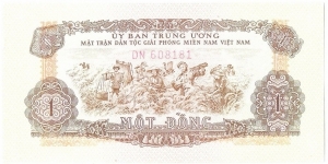 1 Dong(CENTRAL COMMITTEE OF THE NATIONAL FRONT FOR THE LIBERATION OF SOUTH VIETNAM 1963) Banknote