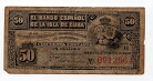 50 Centavos Banco Espanol de la Isle de Cuba Banknote
