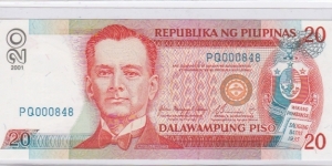 Philippines 20 Pesos NDS

O:Manuel L. Quezon, sigs: Arroyo - Buenaventura, BLUE serial

R: Malacanang Palace

 Banknote