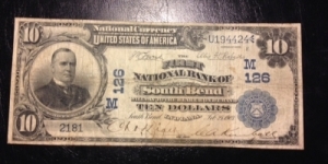 This is a nice 1902 Date Back national issued by the First National Bank of South Bend, Indiana (charter M126) with pen signatures of the Vice President and Cashier. Banknote