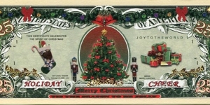 25 Christmas Dollars__
pk# NL__
Not Legal Tender Banknote