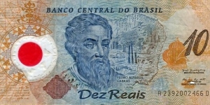 10 Reais__
pk# 248 b__
500th Anniversary Discovery of Brazil__
Polymer Banknote